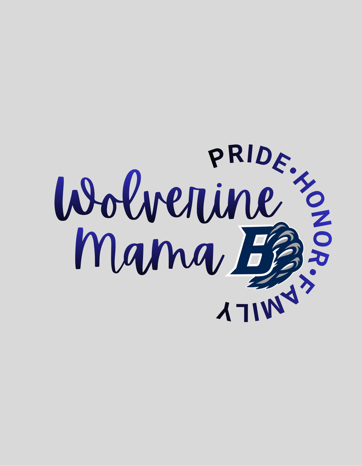 Wolverine Mama-PRIDE•HONOR•FAMIY